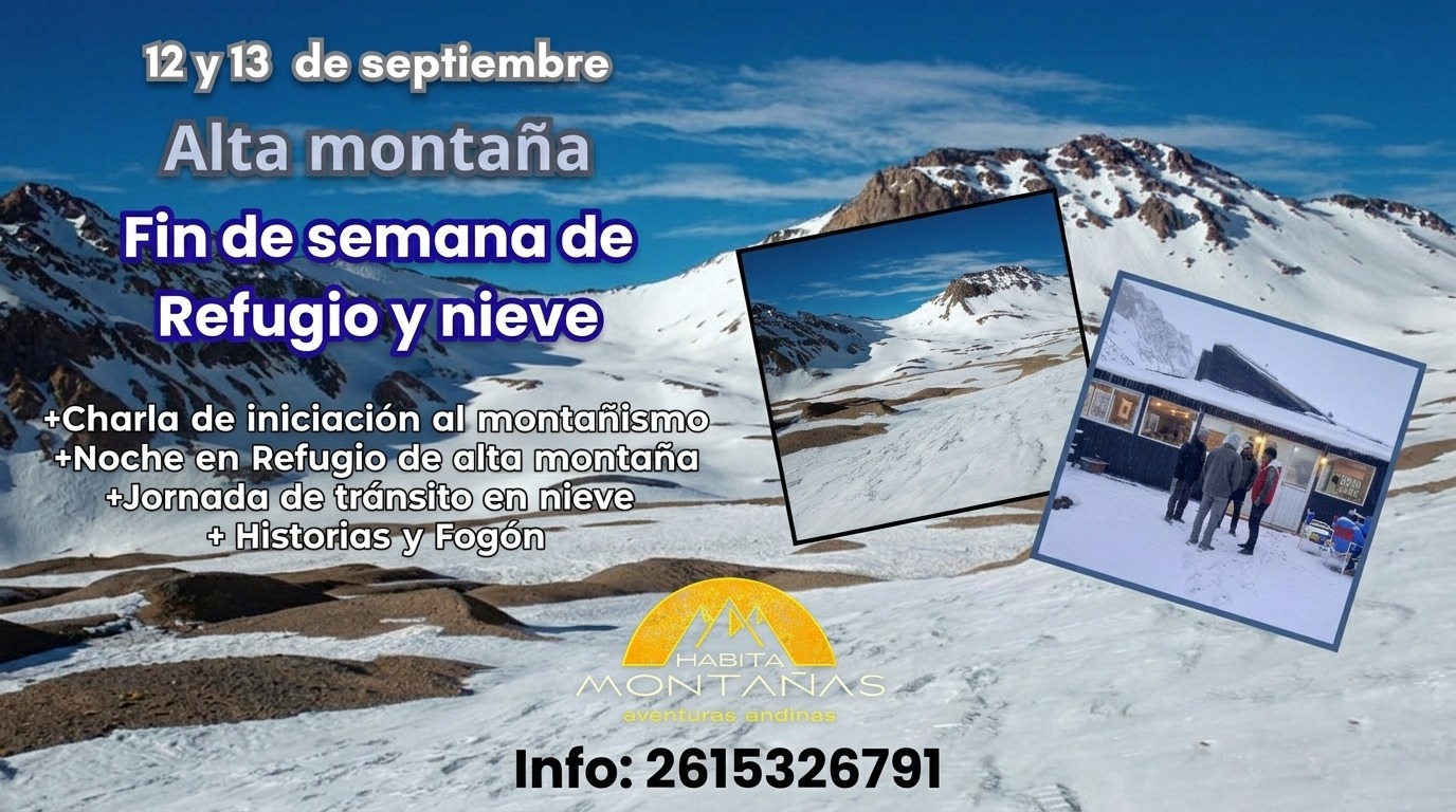 Refugio y Nieve - Penitentes - Puente del Inca